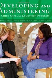 Cover Art for 9781111833381, Developing and Administering a Child Care and Education Program by Anne G. Dorsey