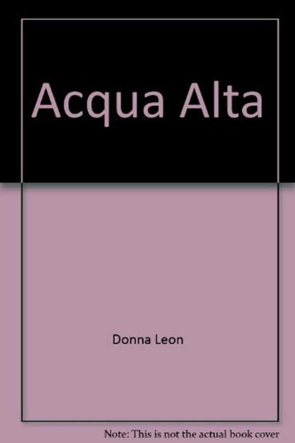 Cover Art for 9780330346269, Acqua Alta by Donna Leon