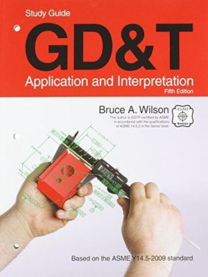 Cover Art for 9781605252506, Design Dimensioning And Tolerancing by Bruce A. Wilson