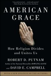Cover Art for 9781416566731, American Grace by Peter and Isabel Malkin Professor of Public Policy Robert D Putnam, Professor David E Campbell