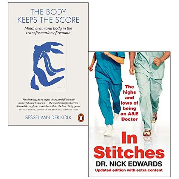 Cover Art for 9789123951178, The Body Keeps the Score: Mind, Brain and Body in the Transformation of Trauma By Bessel van der Kolk & In Stitches: The Highs and Lows of Life as an A&E Doctor By Nick Edwards 2 Books Collection Set by Bessel Der Van Kolk, Nick Edwards