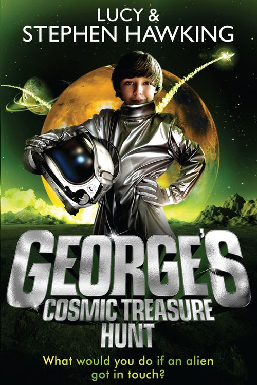 Cover Art for 9780552559614, George's Cosmic Treasure Hunt by Lucy Hawking, Stephen Hawking