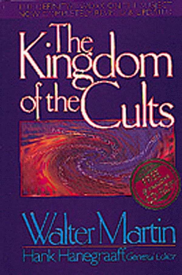 Cover Art for 9781556617140, The Kingdom of the Cults by Martin