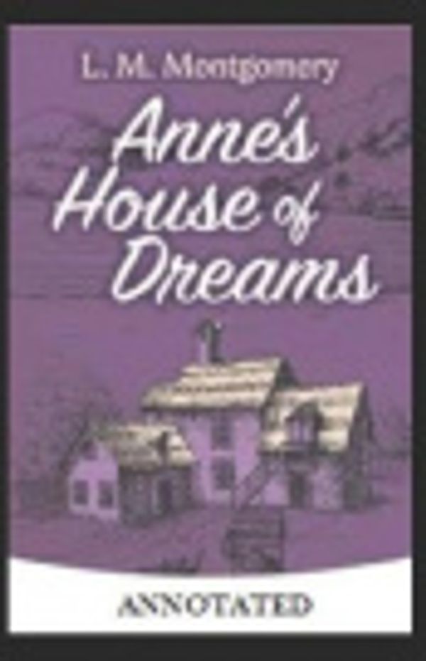 Cover Art for 9798675775675, Anne's house of dreams by Lucy Maud Montgomery