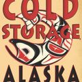 Cover Art for 9781616953072, Cold Storage, Alaska by John Straley