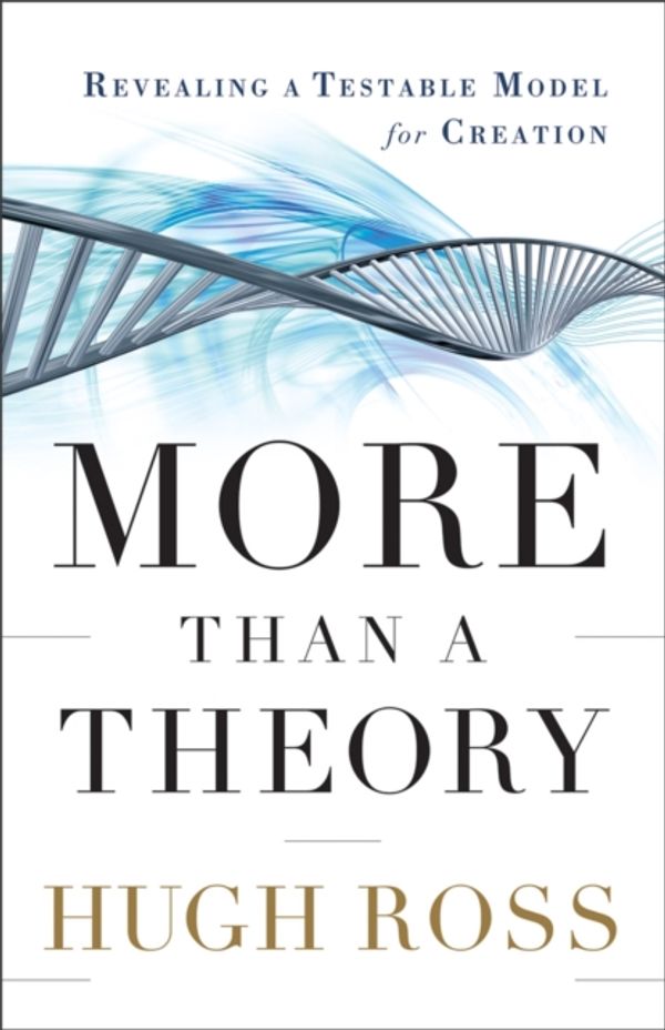 Cover Art for 9780801014420, More Than a Theory by Hugh Ross