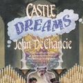 Cover Art for 9780441094141, Castle Dreams by John De Chancie