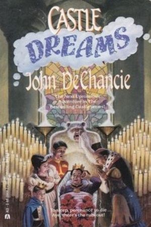 Cover Art for 9780441094141, Castle Dreams by John De Chancie