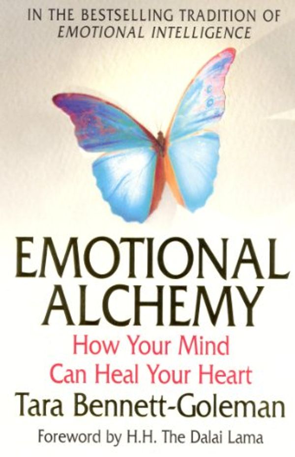 Cover Art for B0041OT95S, Emotional Alchemy: How Your Mind Can Heal Your Heart by Bennett-Goleman, Tara