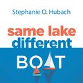 Cover Art for 9781629956916, Same Lake, Different Boat: Coming Alongside People Touched by Disability, Revised and Updated by Stephanie O. Hubach