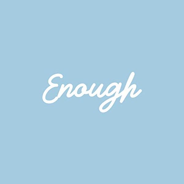 Cover Art for B07Y6ZDH71, Enough by 