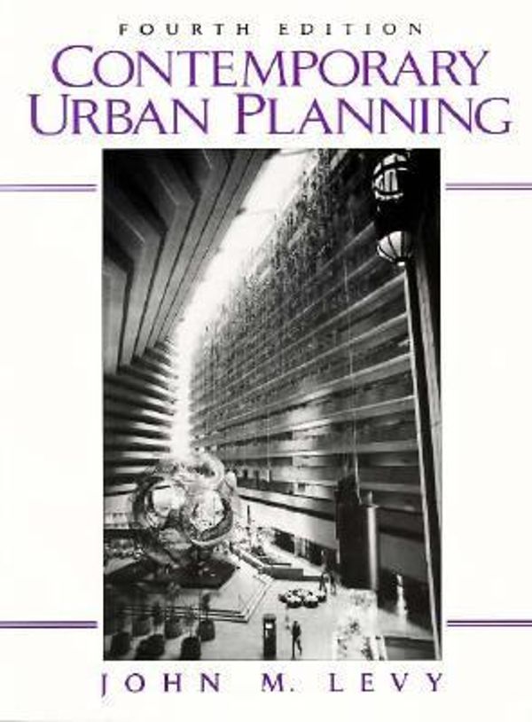 Cover Art for 9780135753170, Contemporary Urban Planning by John M. Levy