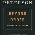 Cover Art for B08NP6881K, Beyond Order: 12 More Rules For Life by Jordan B. Peterson
