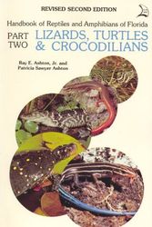 Cover Art for 9780893170363, Handbook of Reptiles and Amphibians of Florida Part Two Lizards, Turtles and Crocodilians by Ray E Ashton