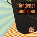 Cover Art for 9782253002826, Arsène Lupin Gentleman Cambrioleur by Maurice Leblanc
