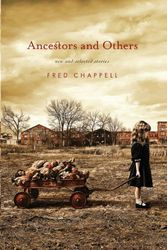 Cover Art for 9780312561673, Ancestors and Others by Fred Chappell