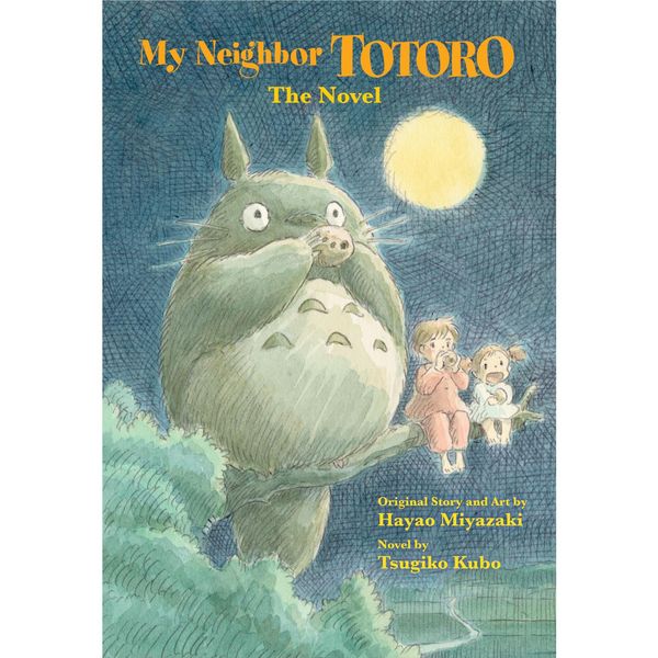 Cover Art for 9781421561202, My Neighbor Totoro: The Novel by Tsugiko Kubo