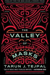 Cover Art for 9781612192628, The Valley of Masks by Tarun Tejpal