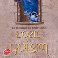 Cover Art for 9782013228701, LA TRILOGIE DE BARTIMEUS-2-L'OEIL DU GOLEM by Jonathan Stroud