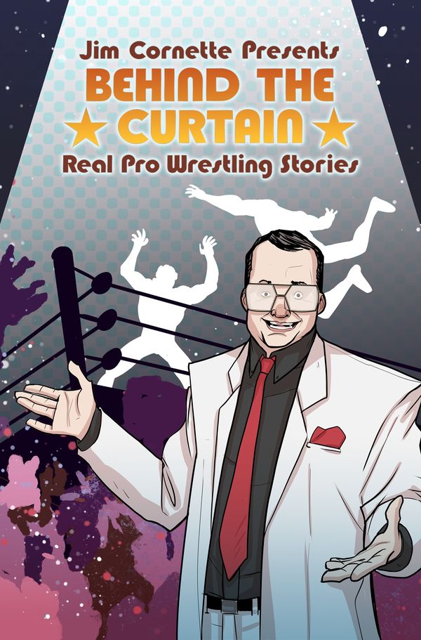 Cover Art for 9781684054923, Jim Cornette Presents: Behind the Curtain - Real Pro Wrestling Stories by Jim Cornette, Brandon Easton