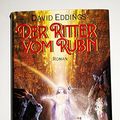Cover Art for 9783785706558, Der Ritter vom Rubin. Die Elenium-Saga 02. by David Eddings