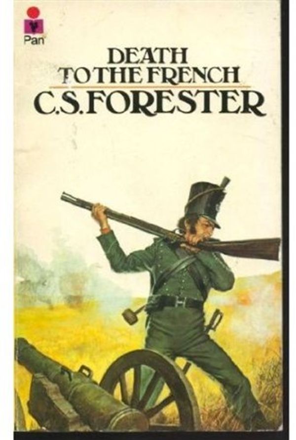 Cover Art for 9780330020671, Death to the French by C. S. Forester