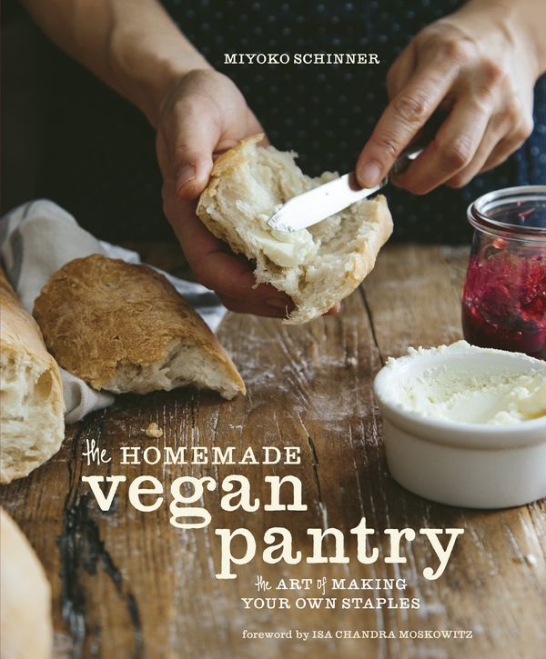 Cover Art for 9781607746775, The Homemade Vegan Pantry: The Art of Making Your Own Staples by Miyoko Schinner