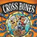 Cover Art for 9781760509255, Cross Bones: A Dog's Breakfast: Cross Bones #1 (Volume 1) by Jack Henseleit