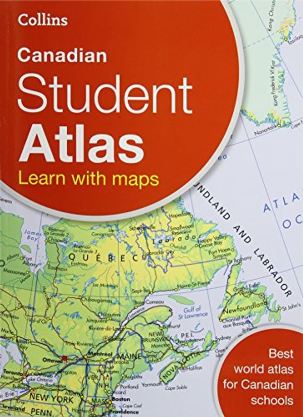 Cover Art for 9780007946952, Collins Canadian Student Atlas by Collins Maps