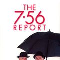 Cover Art for 9781921776816, The 7.56 Report by John Clarke