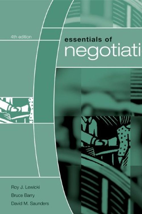 Cover Art for 9780073102764, Essentials of Negotiation by Roy Lewicki, Bruce Barry, David Saunders