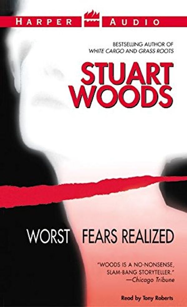 Cover Art for 9780060535742, Worst Fears Realized Low Price by Stuart Woods