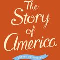 Cover Art for 9781400844555, The Story of America by Jill Lepore