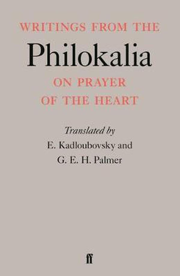 Cover Art for 9780571163939, Writings from the Philokalia on Prayer of the Heart by E Kadloubovsky