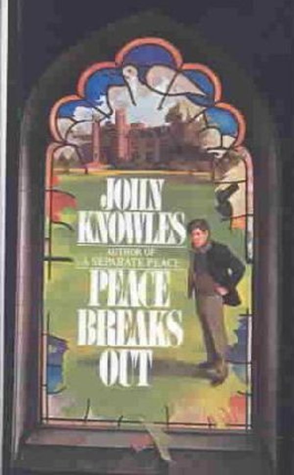 Cover Art for 9780808517481, Peace Breaks Out by John Knowles