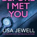 Cover Art for 9781446472507, Before I Met You by Lisa Jewell