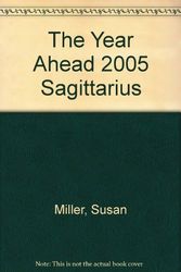 Cover Art for 9780760746691, The Year Ahead 2005: Sagittarius by Susan Miller