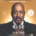 Cover Art for 9781978619937, Rise and Grind: Out-perform, Out-work, and Out-hustle Your Way to a More Successful and Rewarding Life by Daymond John