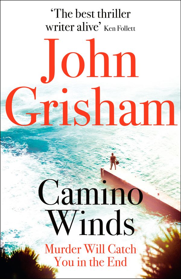 Cover Art for 9781529342499, Camino Winds by John Grisham