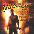 Cover Art for 9780091926670, Indiana Jones and the Kingdom of the Crystal Skull by James Rollins
