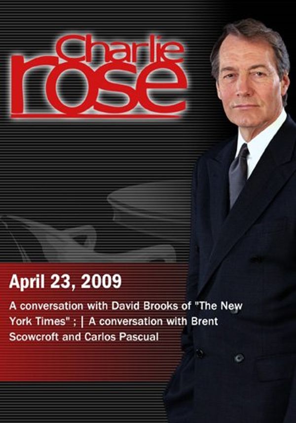 Cover Art for 0883629923475, Charlie Rose -  David Brooks / Brent Scowcroft and Carlos Pascual (April 23, 2009) [DVD] [NTSC] by 