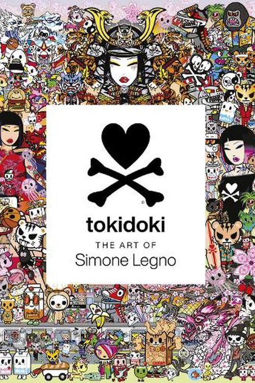 Cover Art for 9781419757112, Tokidoki: The Art of Simone Legno by Simone Legno