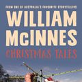 Cover Art for 9780733644733, Christmas Tales by William McInnes