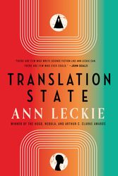 Cover Art for 9780316289719, Translation State by Ann Leckie