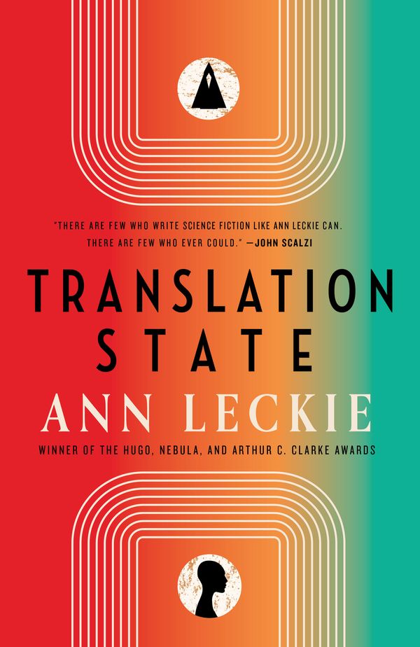 Cover Art for 9780316289719, Translation State by Ann Leckie