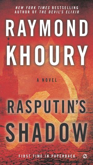 Cover Art for 9780451468178, Rasputin’s Shadow by Raymond Khoury