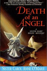 Cover Art for 9780312963965, Death of an Angel by Sister Carol Anne O'Marie