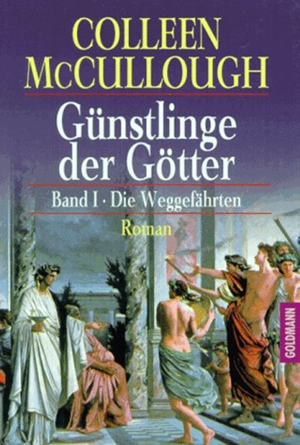 Cover Art for 9783442437573, Günstlinge der Götter by Colleen McCullough