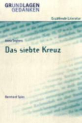 Cover Art for 9783425060590, Grundlagen Und Gedanken: Das Siebte Kreuz by Seghers