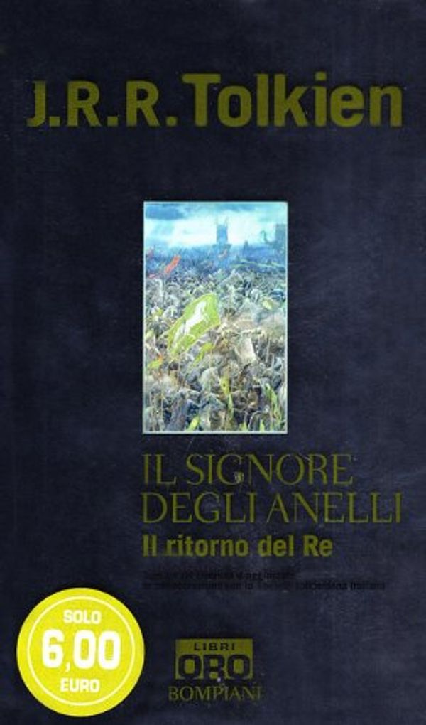 Cover Art for 9788848603720, Il Signore Degli Anelli- Il Ritorno Del RE by John R. r. Tolkien